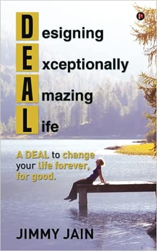 DEAL – Designing an Exceptionally Amazing Life